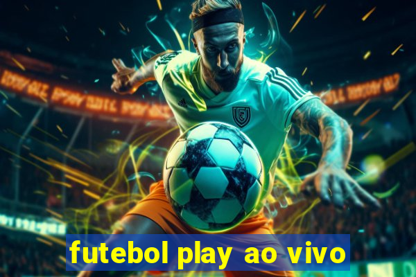 futebol play ao vivo